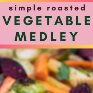 pin image showing two photos the top omage of roasted vegetable medley of beets carrots parsnips and brussel sprouts served in a white plate and bottom a closeup on the sheet pan fresh out of the oven