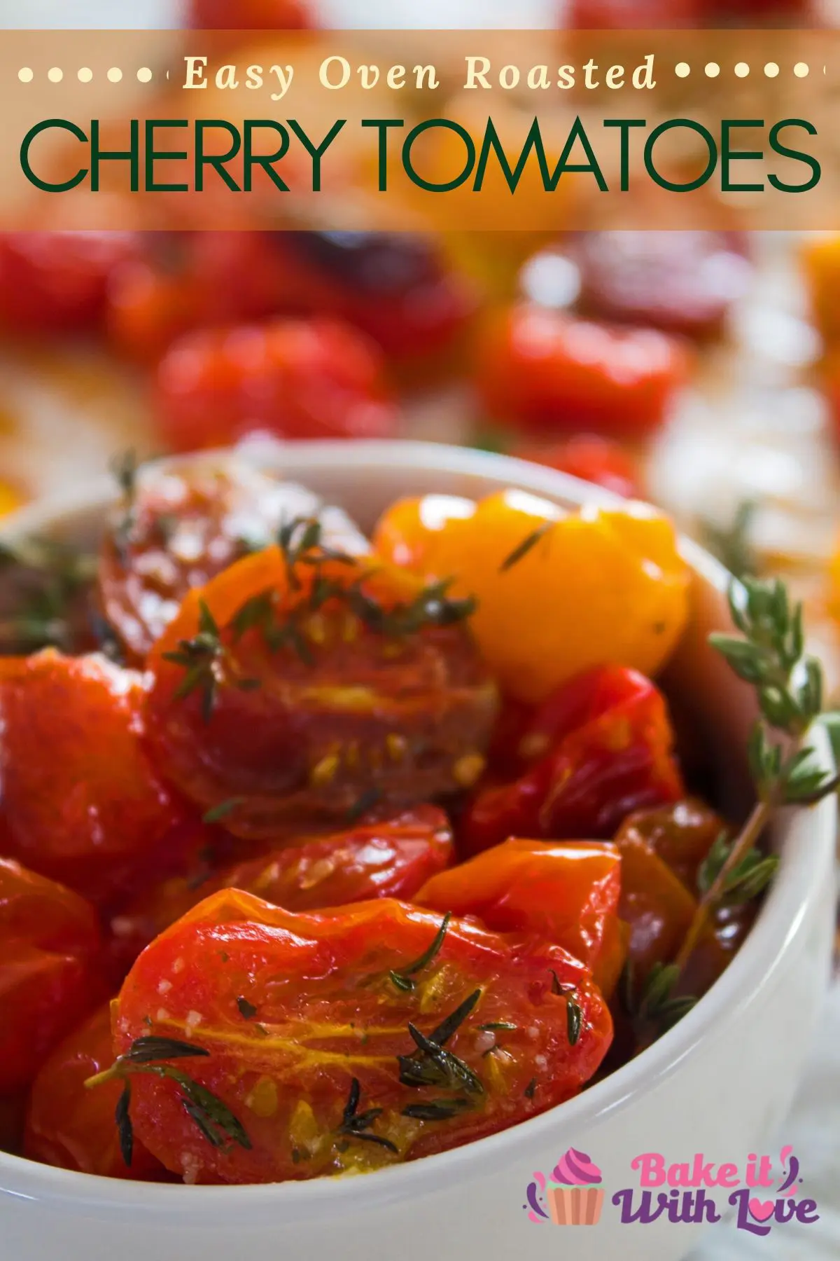 Tasty cherry tomatoes oven roasted with thyme and olive oil!