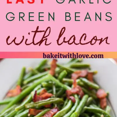 tall pin with two images of the garlic green beans with bacon and text divider.