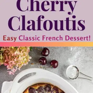 pin image with two photos of the baked bing cherry clafoutis in a white baking dish