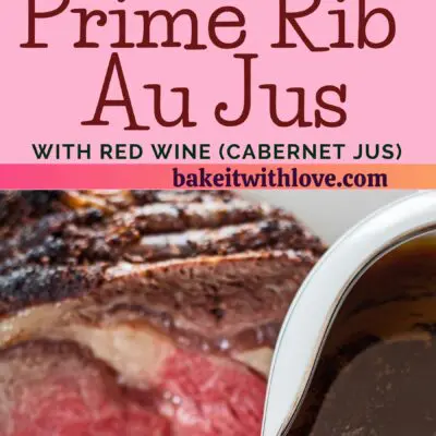 tall pin with two images of the prime rib red wine au jus with text divider.
