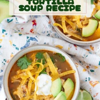 Easy homemade chicken tortilla soup recipe pin featuring an overhead of the dished up soup in two tan bowls.