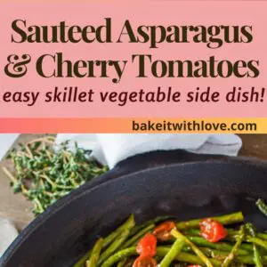 pin with two images of the sauteed asparagus and cherry tomatoes in skillet.