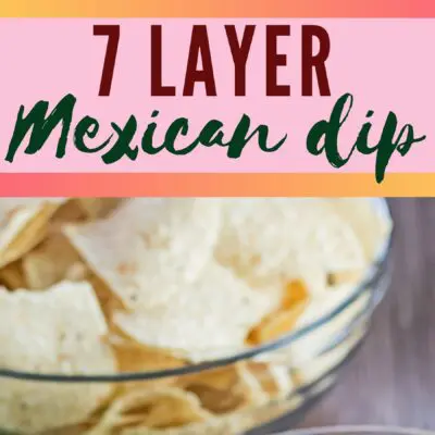 Tall pin with 2 images of the 7 layer dip in clear bowl.