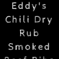 Eddy's Sweet Chili Dry Rub Smoked Beef Ribs