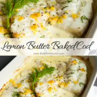 Easy to make lemon butter baked cod fish is delightfully tangy.