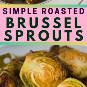 Pin image showing two images of the roasted brussel sprouts and a text header between them.