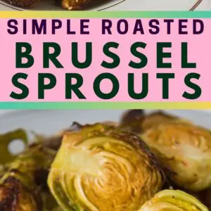 Pin image showing two images of the roasted brussel sprouts and a text header between them.
