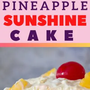 pin image with the top being a square image showing an overhead of the assembled pineapple sunshine cake in the 9 x 13 pan with green background and garnished with pineapple chunks and maraschino cherries and the bottom photo being a vertical image of the pineapple sunshine cake sliced and served on a crystal plate with pineapple chunks and maraschino cherries