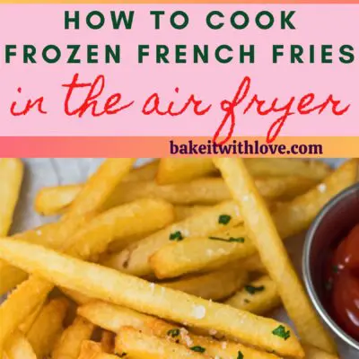 tall pin with two images of the frozen french fries after cooking in the air fryer.