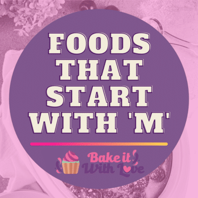 Foods That Start With M.