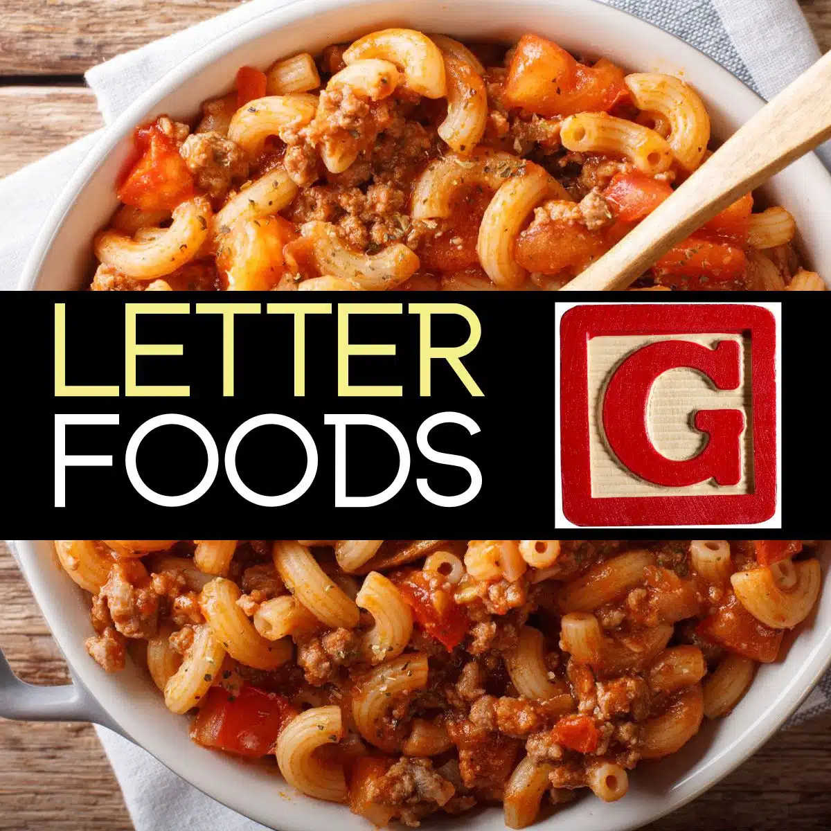 Square image for foods that start with the letter G.
