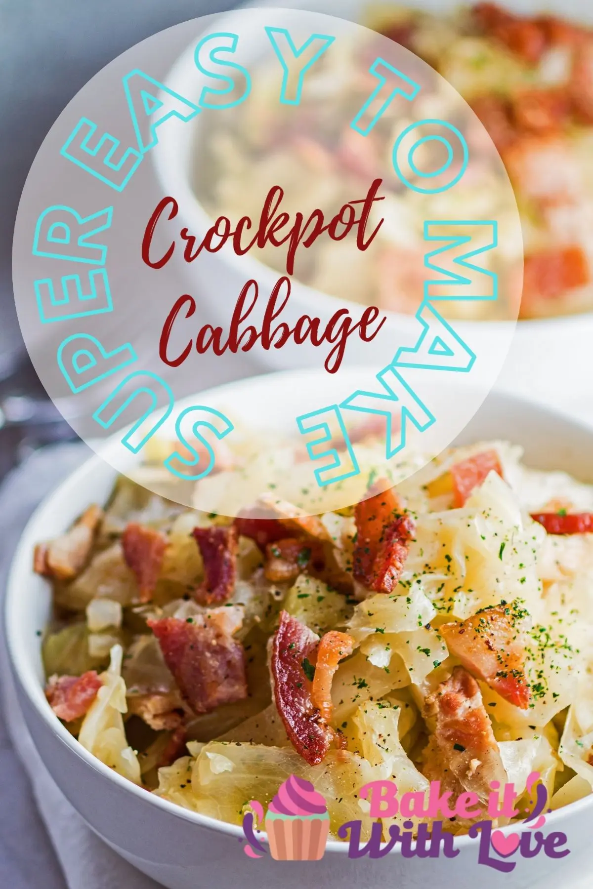pin with angled overhead image of two bowls of the crockpot cabbage with text overlay.