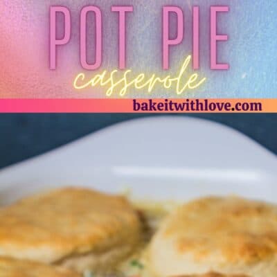 Tall pin with 2 images of biscuit chicken pot pie casserole.