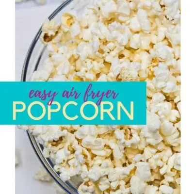 Air fryer popcorn pin with text overlay.