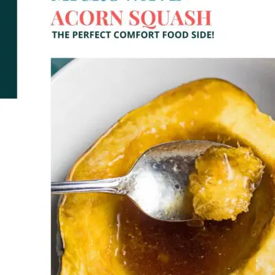 Pin with color block text header and image of microwave acorn squash in white bowl.