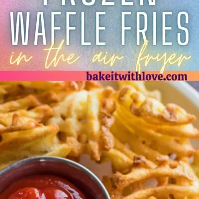 Tall pin with 2 images of the air fryer waffle fries and text divider.
