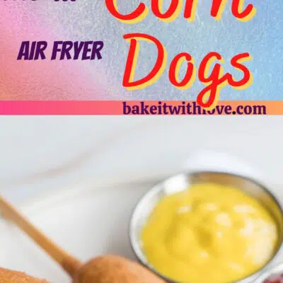 Tall pin for air fryer corn dogs with 2 images of the corn dogs and text divider.