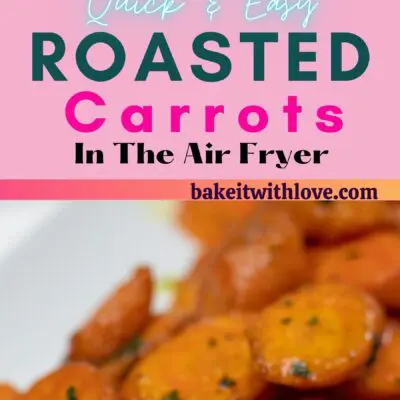 Tall air fryer carrots pin with 2 images of the plated carrots.