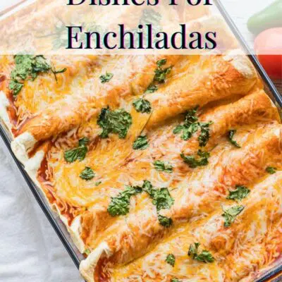 What to serve with enchiladas pin with text header.