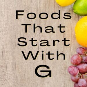 Graphic with foods that start with G text overlay.