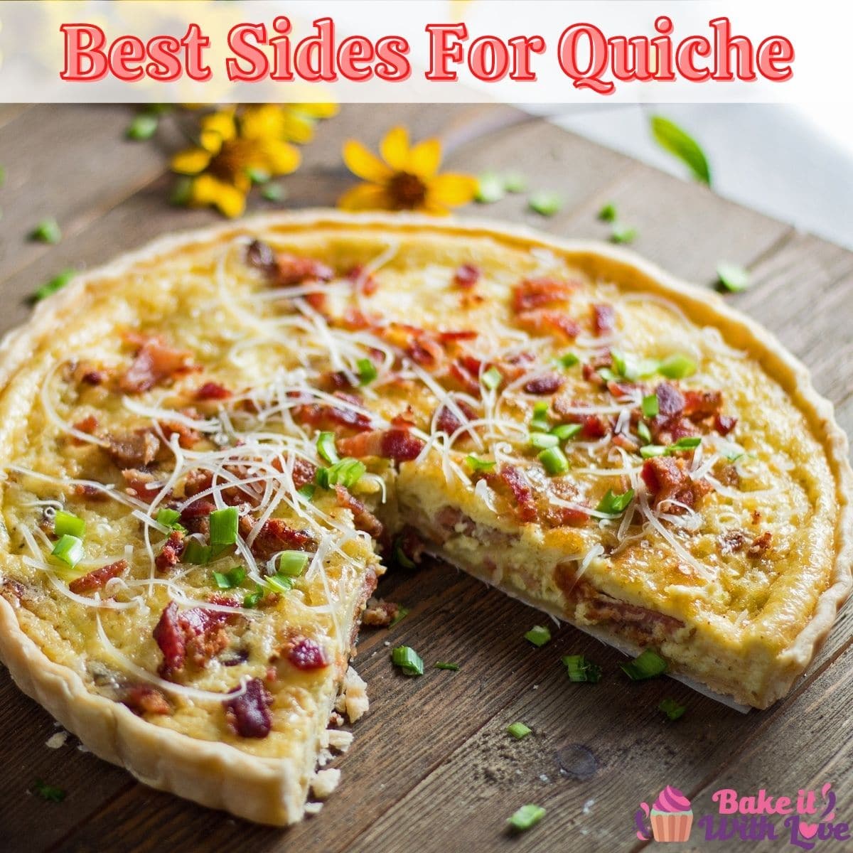 what-to-serve-with-quiche-the-best-side-dishes-bake-it-with-love