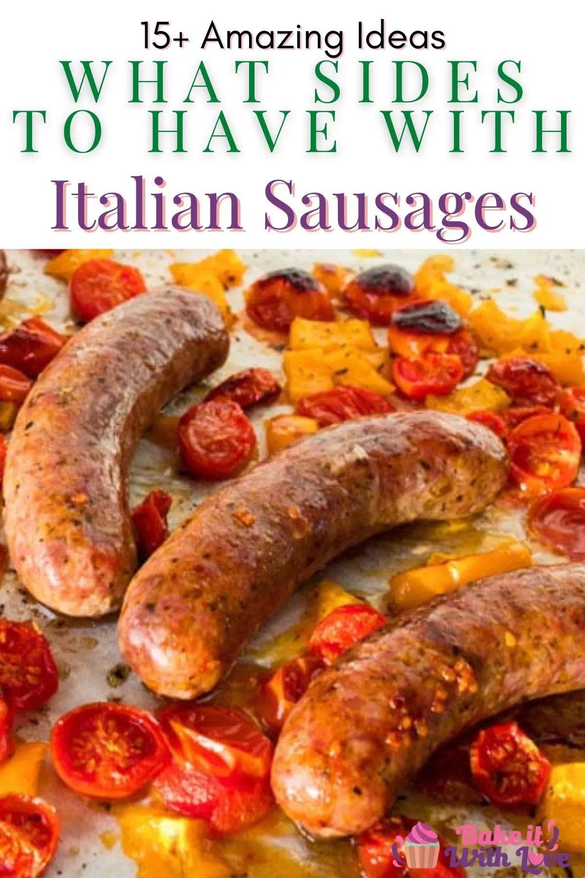What to serve with italian sausage to eat for lunch or dinner pin.
