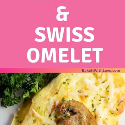 Pin image with text of mushroom swiss omelet on a white plate