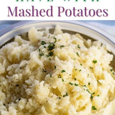 Pin image of mashed potatoes with text for what to have with mashed potatoes.
