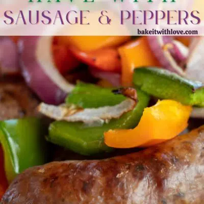 Pin image with text of sausage and peppers on a white plate.