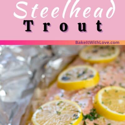 Best baked steelhead trout pin with 2 images of the tender, flaky plated trout.