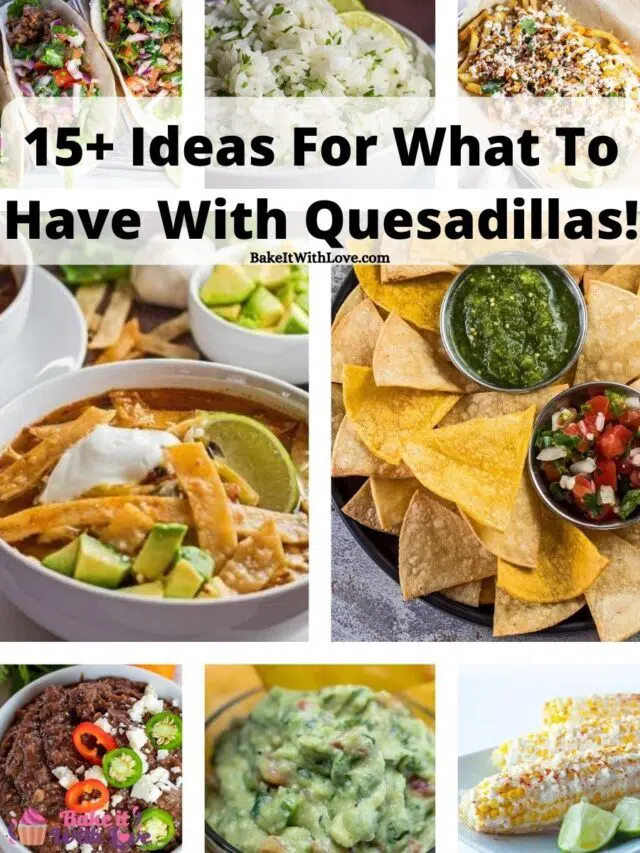 What To Serve With Quesadillas