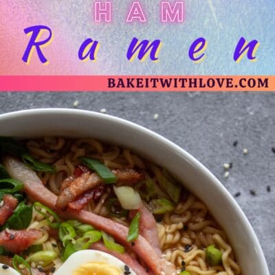 Pin image with text divider f ramen noodles with leftover ham and hard boiled eggs.