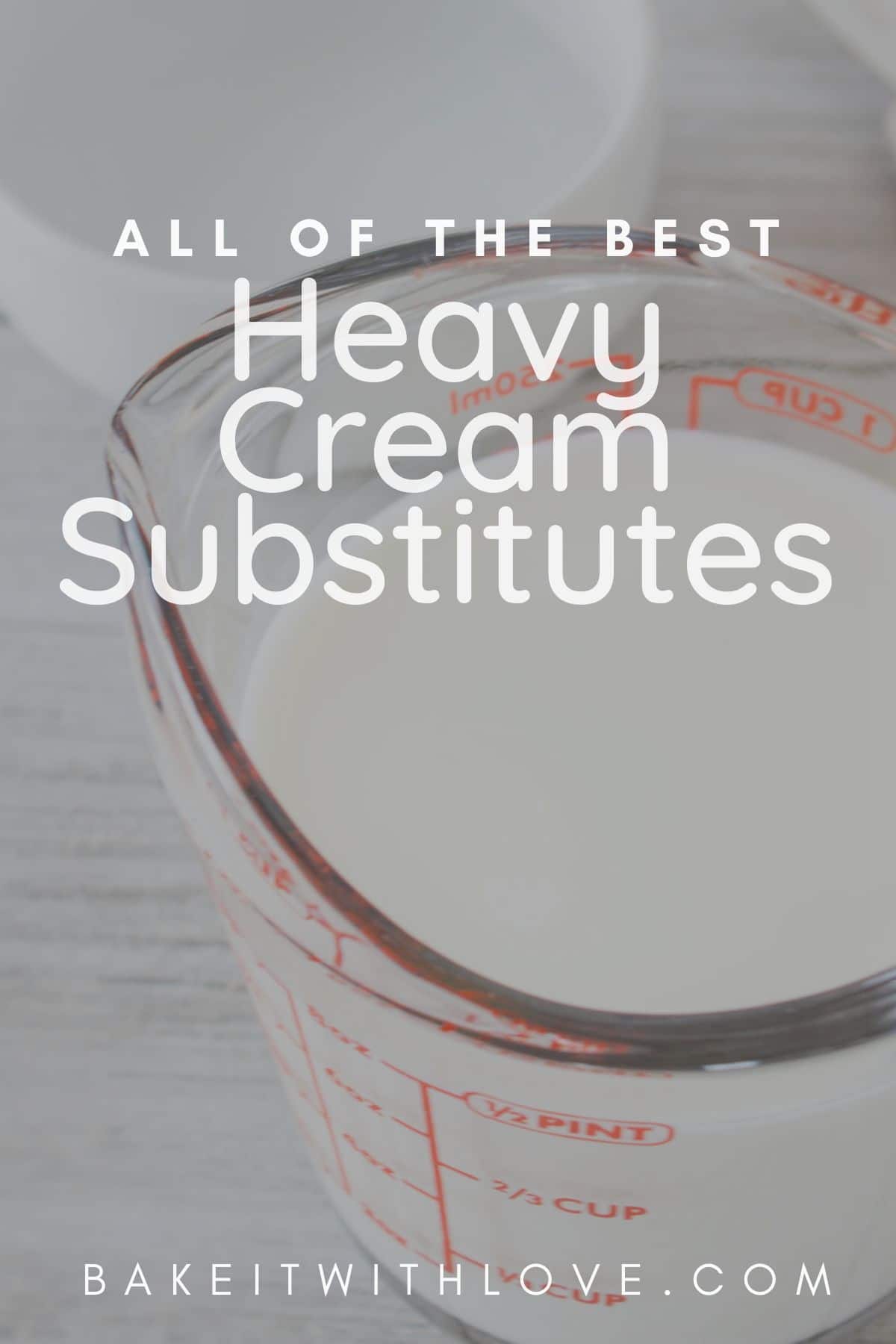 Best Heavy Cream Substitute Quick Easy Alternatives For Any Recipe   Heavy Cream Substitute Pin 