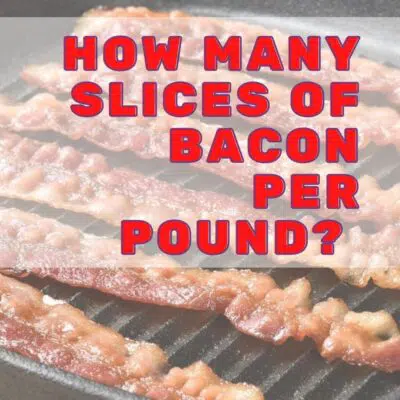 How many slices per pound of bacon pin with text overlay.