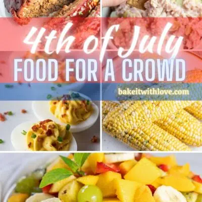 4th of July Food and recipes to feed a crowd over the holiday festivities.