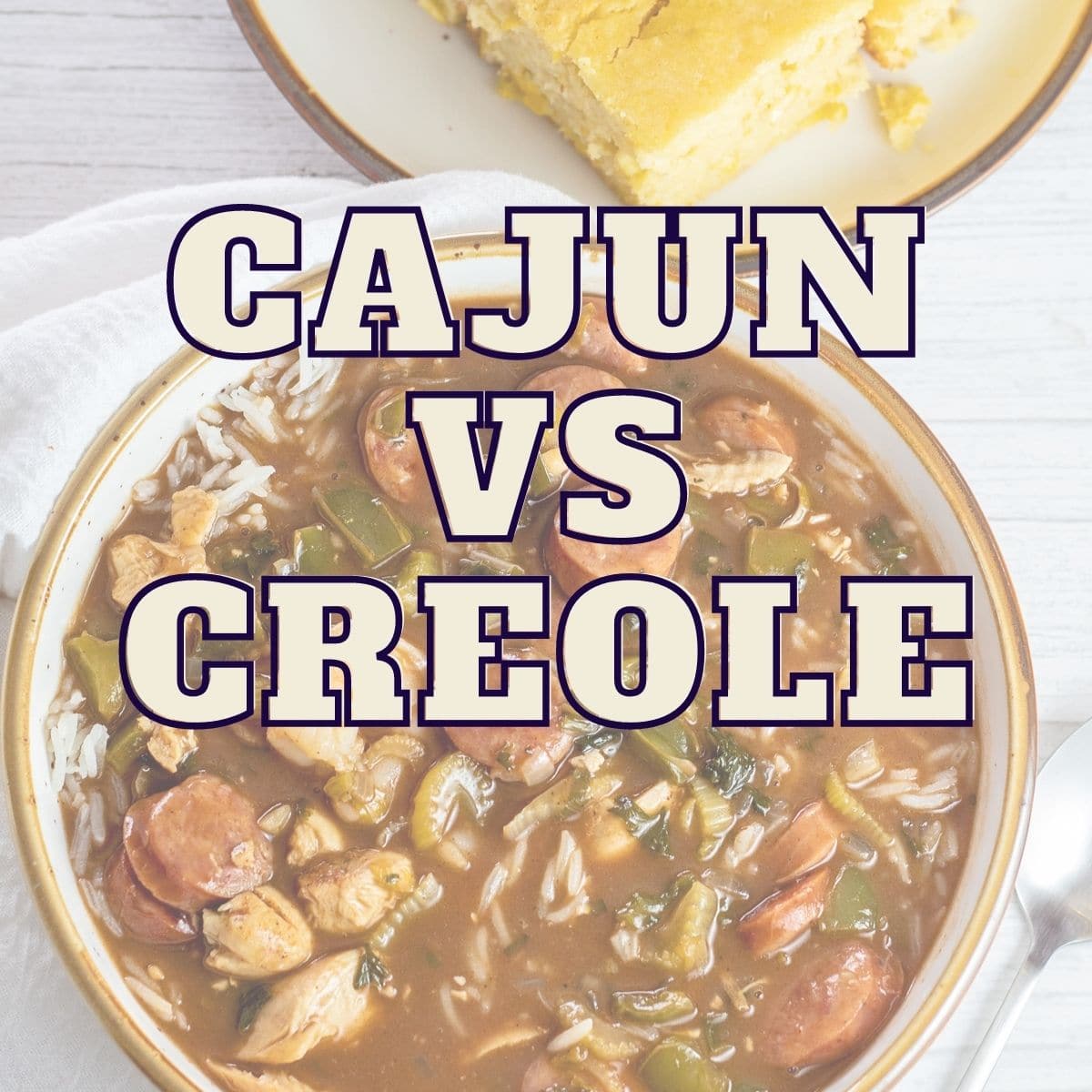 Cajun vs Creole cuisine text title over gumbo image.
