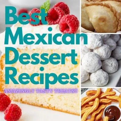 Best Mexican desserts collage pin featuring 4 recipe images.