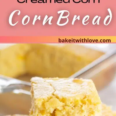 The best creamed corn cornbread recipe pin with 2 images and text divider.