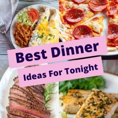 Best dinner ideas for tonight pin with collage of 4 images and text boxes with title.