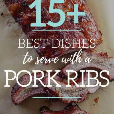 What to serve with pork ribs pin with tasty ribs in background of text title overlay.