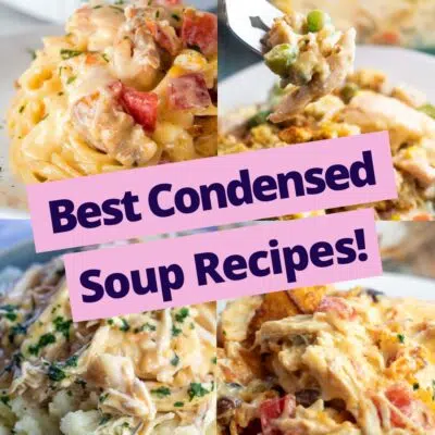 Best condensed soup recipes pin with 4 featured recipes in collage image.