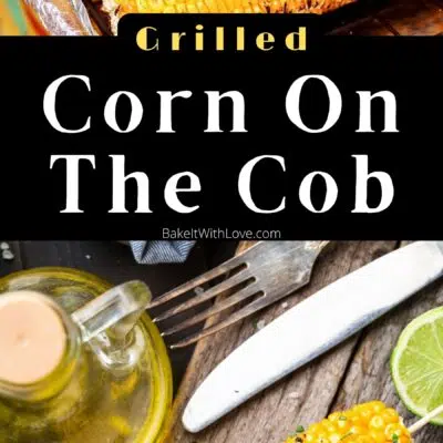 Pin image with text of grilled corn on the cob with wooden skewers.