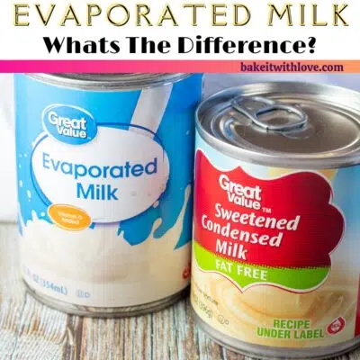 Pin image with text of evaporated milk in a can next to sweetened condensed milk in a can.