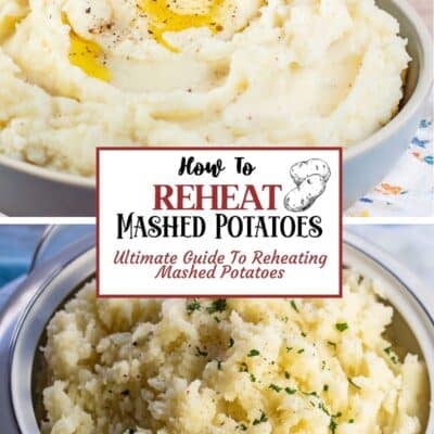 How to reheat mashed potatoes pin showing two different pictures of mashed potatoes with text.