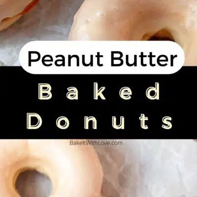 Pin image with text of peanut butter baked donuts.