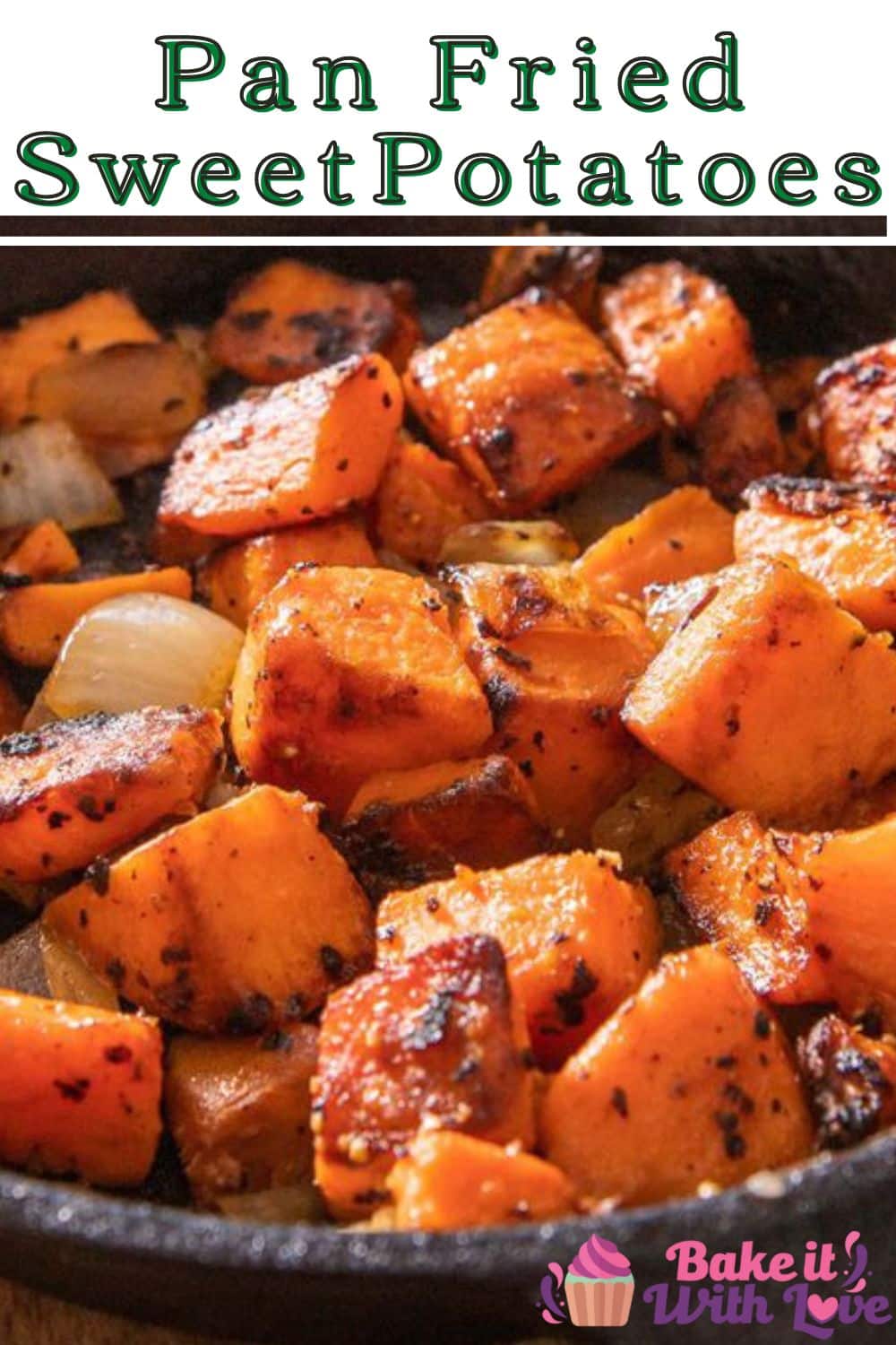 Pin image with text of pan fried sweet potatoes in a cast iron pan.
