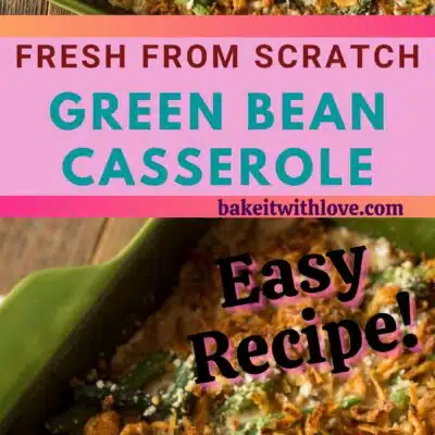 Pin image with text of green bean casserole on a green baking dish.