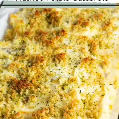 Pin image with text of mashed potato casserole.