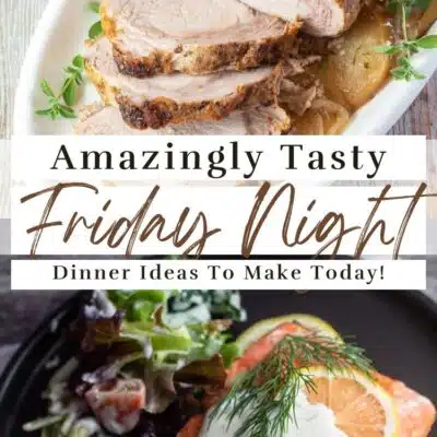 Best Friday night dinner ideas pin with two tasty recipes to make tonight featured and text title divider.